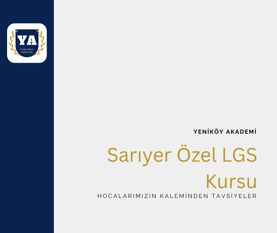 Sarıyer Özel Lgs Kursu