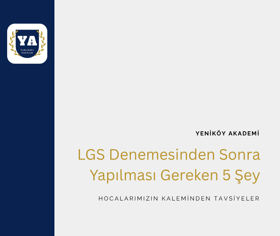 Lgs Denemesinden Sonya Yapılması Gereken 5 Şey